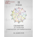 11 Forms: Geometry as a Basis for Composition and Improvisation - Paperback