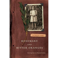 Rosemary and Bitter Oranges: Growing Up in a Tuscan Kitchen - Paperback