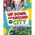 Up, Down, and Around the City - Paperback