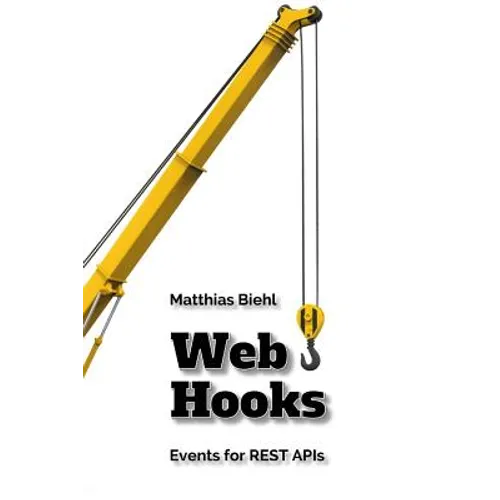 Webhooks: Events for Restful APIs - Paperback