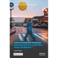 Understanding Well-Being Data: Improving Social and Cultural Policy, Practice and Research - Hardcover