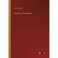 A History of the Gipsies - Paperback