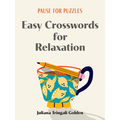 Pause for Puzzles: Easy Crosswords for Relaxation - Paperback