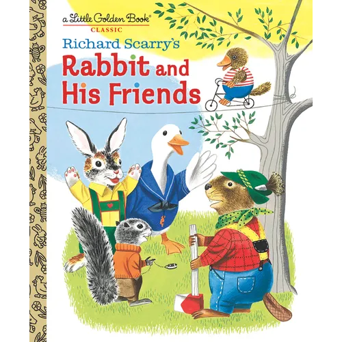 Richard Scarry's Rabbit and His Friends - Hardcover