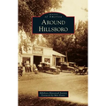 Around Hillsboro - Hardcover