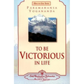 To Be Victorious in Life - Paperback