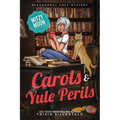 Carols and Yule Perils: Paranormal Cozy Mystery - Paperback