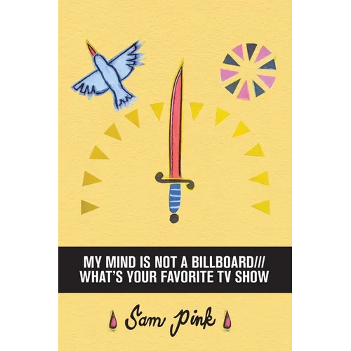 My Mind Is Not a Billboard///What's Your Favorite TV Show - Paperback