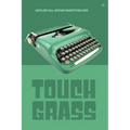 Touch Grass: Antelope Hill Writing Competition 2023 - Paperback