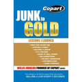Junk to Gold: From Salvage to the World's Largest Online Auto Auction - Paperback