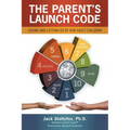 The Parent's Launch Code: Loving and Letting Go of Our Adult Children - Paperback