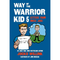 Way of the Warrior Kid 5: Letters from Uncle Jake - Paperback