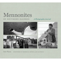 Mennonites of Southern Illinois: A Photographic Journal - Paperback