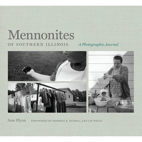 Mennonites of Southern Illinois: A Photographic Journal - Paperback