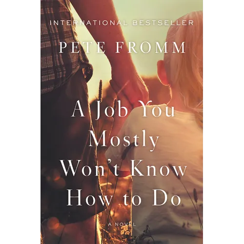 A Job You Mostly Won't Know How to Do - Paperback