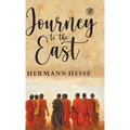 The Journey To The East - Hardcover