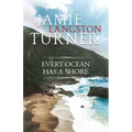 Every Ocean Has a Shore - Paperback