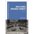 Non-Aligned Movement Summits: A History - Paperback