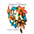 The Cycle of a Flower - Paperback