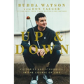 Up and Down: Victories and Struggles in the Course of Life - Hardcover