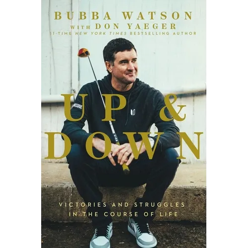 Up and Down: Victories and Struggles in the Course of Life - Hardcover