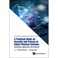 Practical Guide Security and Privacy Cyber-Physical Systems - Hardcover