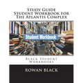 Study Guide Student Workbook for The Atlantis Complex: Black Student Workbooks - Paperback
