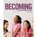 The Becoming a Young Woman of God: An 8-Week Curriculum for Middle School Girls, for Ages 11-14 - Paperback