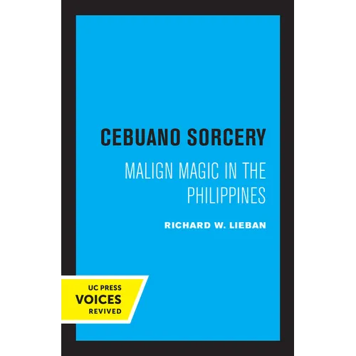 Cebuano Sorcery: Malign Magic in the Philippines - Paperback