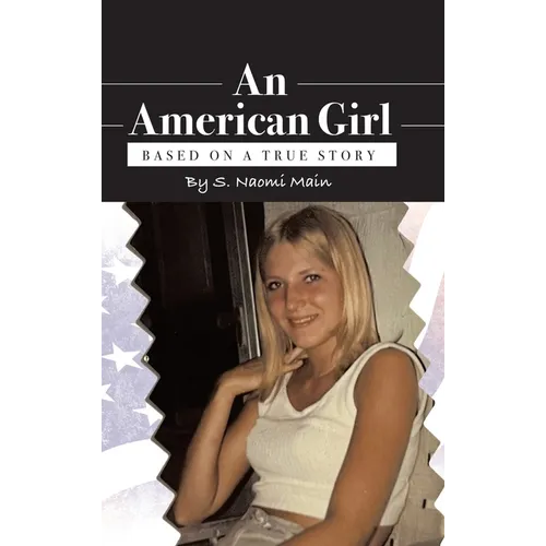 An American Girl: Based on a true story - Hardcover