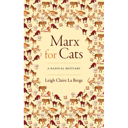Marx for Cats: A Radical Bestiary - Paperback