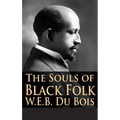 The Souls of Black Folk - Hardcover