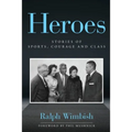Heroes: Stories of Sports, Courage and Class - Paperback