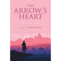 The Arrow's Heart - Paperback
