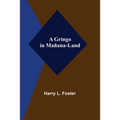 A Gringo in Mañana-Land - Paperback