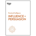 Influence and Persuasion (HBR Emotional Intelligence Series) - Paperback