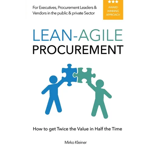 Lean-Agile Procurement: How to get Twice the Value in Half the Time - Paperback