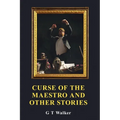 Curse of the Maestro and Other Stories - Paperback