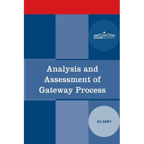 Analysis and Assessment of Gateway Process - Paperback