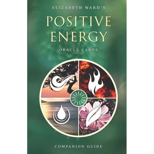 Positive Energy Oracle Cards: Companion Guide - Paperback