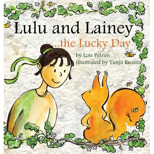 Lulu and Lainey ... the Lucky Day - Hardcover