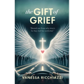The Gift of Grief - Paperback