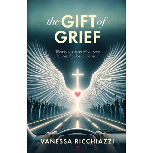 The Gift of Grief - Paperback