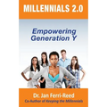 Millennials 2.0: Empowering Generation Y - Paperback