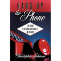 Hang Up the Phone!: The Guide to Getting Over Your Ex in 30-Days! - Paperback