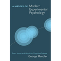 A History of Modern Experimental Psychology: From James and Wundt to Cognitive Science - Paperback