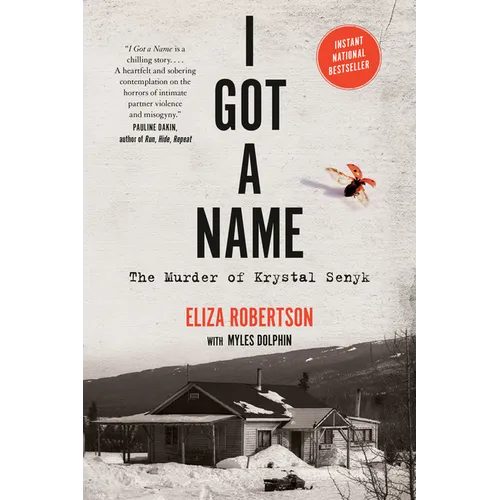 I Got a Name: The Murder of Krystal Senyk - Paperback