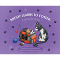 Buddy Learns to Foster: A Letting Go Story - Hardcover