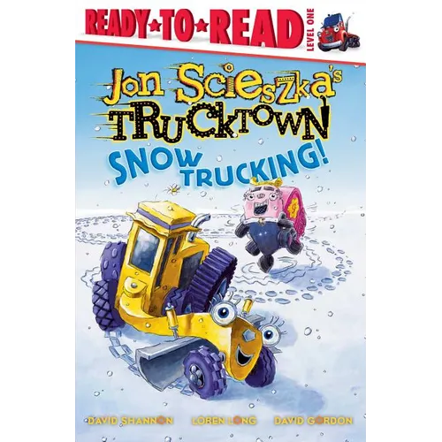 Snow Trucking!: Ready-To-Read Level 1 - Paperback