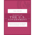 Budget of the U.S. Government, Fiscal Year 2025 - Paperback